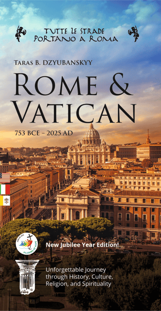 "Rome and Vatican: 753BCE - 2025AD" Jubilee Year Guidebook - What this Jubilee Year experience really is